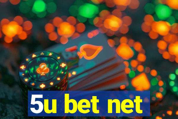 5u bet net